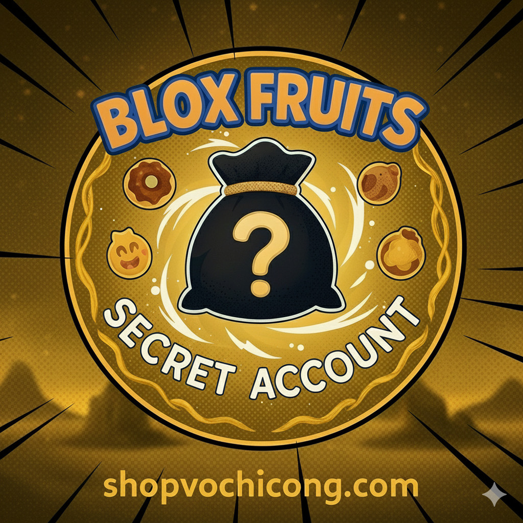 TÚI MÙ BLOX FRUIT đợi shop gom những acc xịn vip ngon  thì mới mở bán đc dự kiến 15-20/12
